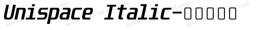 Unispace Italic字体转换